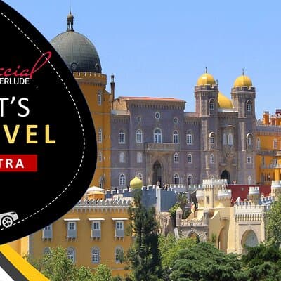 Sintra Private Tour - Special Interlude