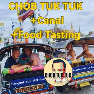 CHOB TUK TUK + Canal + Food Tasting