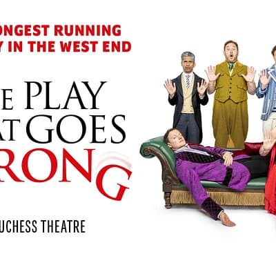 The Play That Goes Wrong in London Theatre
